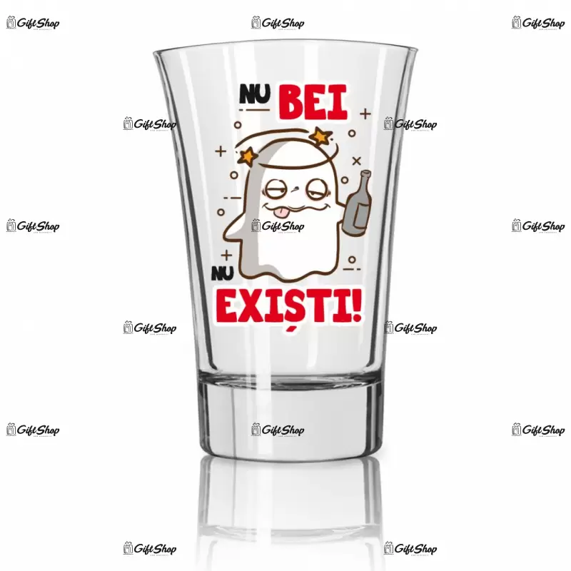 Nu bei, nu existi, set 2 shot-uri cu mesaje