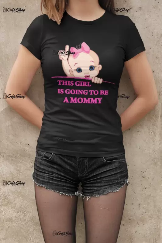 This girl is going ..., tricou cu mesaj