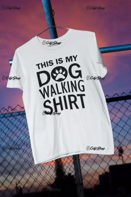 This is my dog walking shirt, tricou cu mesaj