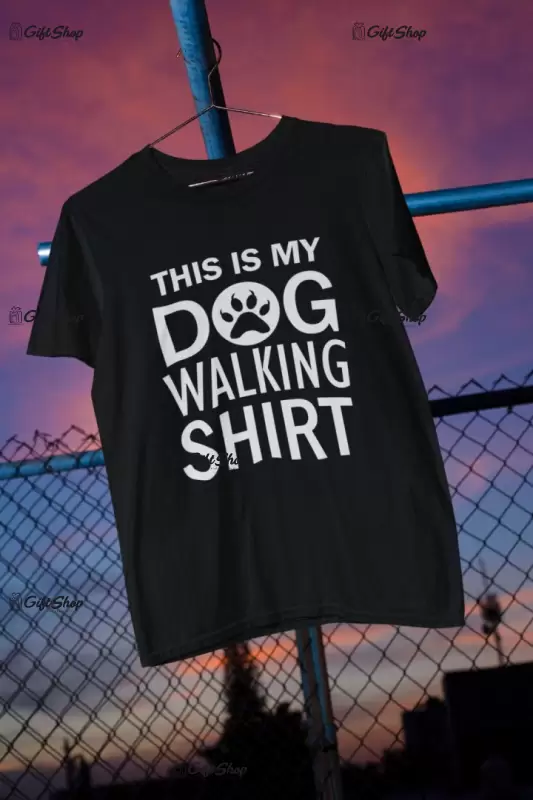 This is my dog walking shirt, tricou cu mesaj