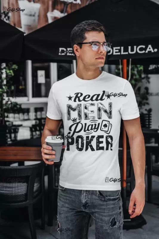 Real man play poker, tricou cu mesaj
