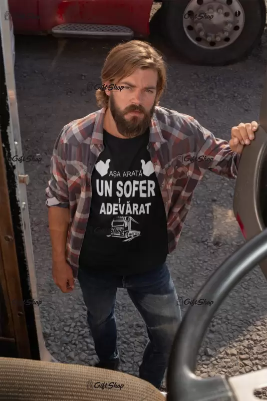 Asa arata un sofer adevarat, tricou cu mesaj