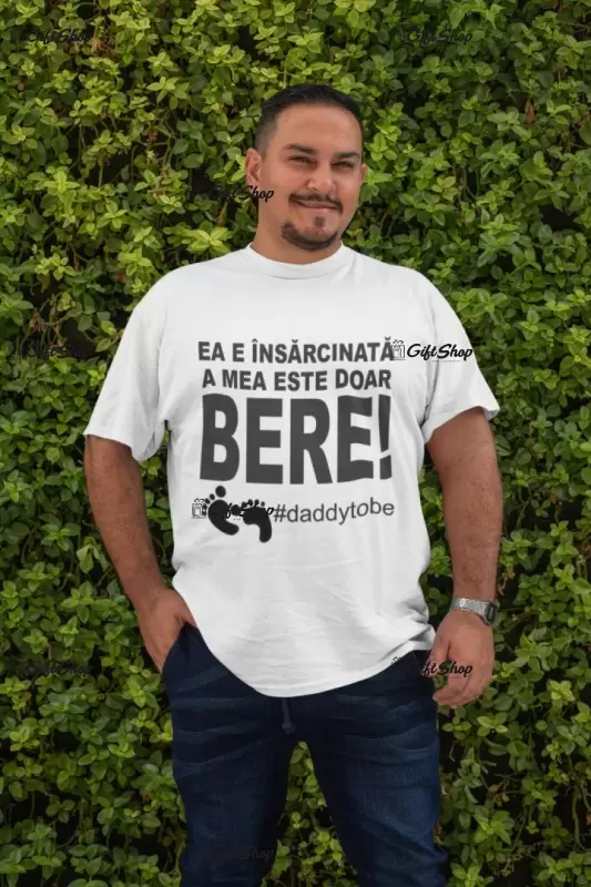Ea e insarcinata a mea.., tricou cu mesaj