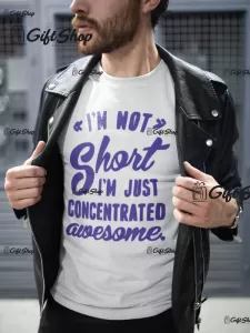 I`m not short ..., tricou cu mesaj tgs0100