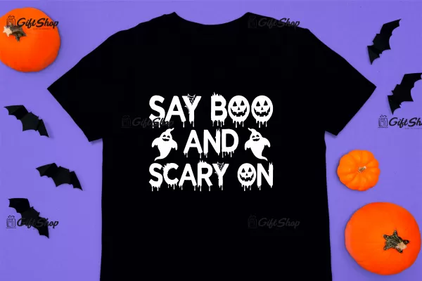 Say boo and scary on, tricou cu mesaj