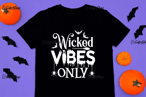 Wicked vibes only, tricou cu mesaj