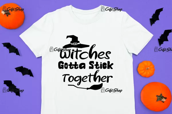 Witches gotta stick together, tricou cu mesaj