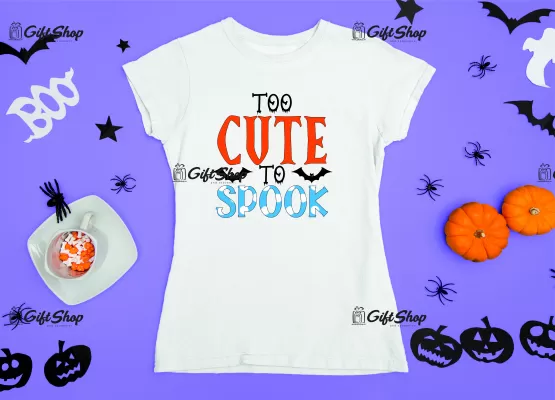 To cute to spook, tricou cu mesaj
