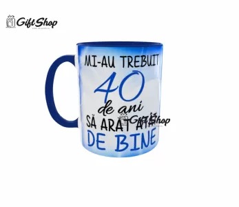 Mi-au trebuit 40 de ani sa arat atat de bine, cana ceramica, 330ml, cgs1125b