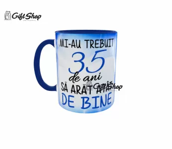 Mi-au trebuit 35 de ani sa arat atat de bine, cana ceramica, 330ml, cgs1127b