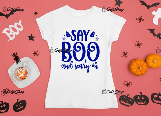 Say boo  and scary on, tricou cu mesaj