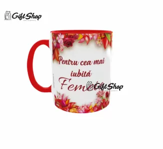 PENTRU CEA MAI IUBITA FEMEIE  - Cana Ceramica Cod produs: CGS1194
