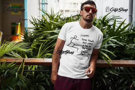 Some people just need..., tricou cu mesaj