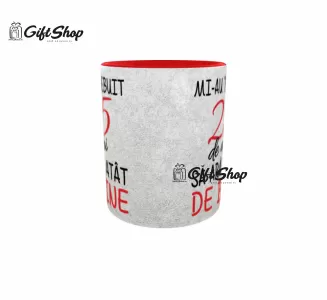 Mi-au trebuit 25 de ani sa arat atat de bine, cana ceramica, 330ml,cgs1211a