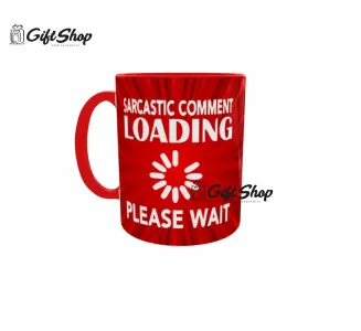 Sarcastic comment loading, cana ceramica, 330ml, cana ceramica cod produs: cgs1312a