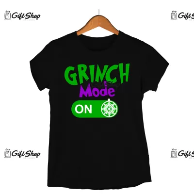 GRINCH MODE ON -   Tricou Personalizat