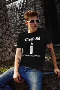 Stinge-ma ..., tricou cu mesaj
