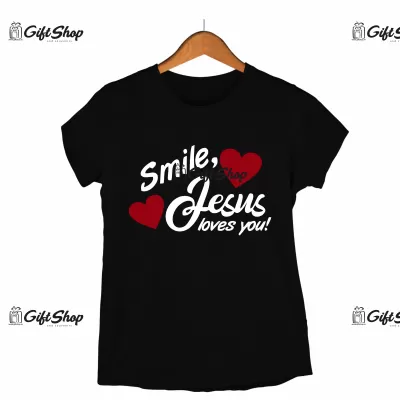 Smile, jesus loves you! , tricou cu mesaj