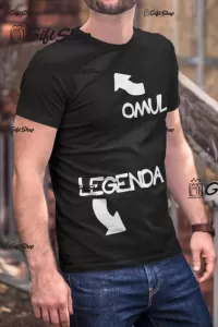 Omul legenda, tricou cu mesaj