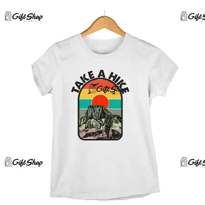 Take a hike, tricou cu mesaj