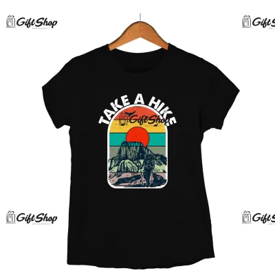 Take a hike, tricou cu mesaj