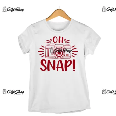 Oh snap ! , tricou cu mesaj