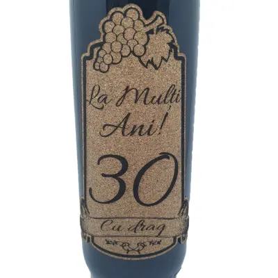 La multi ani 30 editie limitata, eticheta pluta cu mesaj