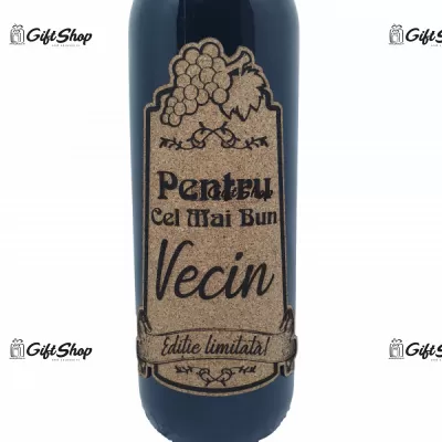 Pentru cel mai bun vecin, editie limitata, vin rosu cabernet sauvignon, demisec, 750ml, 13.5% alcool