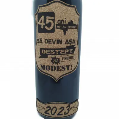 45 de ani mi-au trebuit sa devin asa destept, eticheta pluta cu mesaj