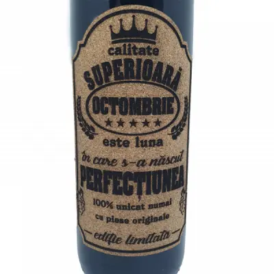 Octombrie este luna in care s-a nascut perfectiunea, eticheta pluta cu mesaj