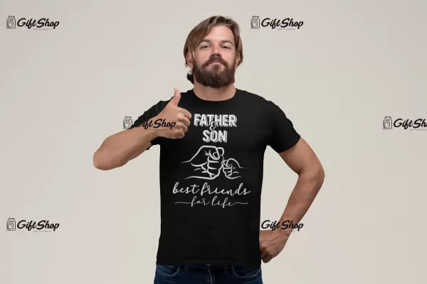 FATHER & SON BEST FRIENDS FOR LIFE  - Tricou Personalizat 1B