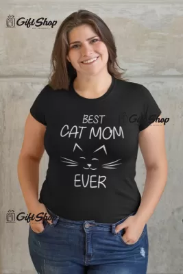 Best Cat Mom Ever  - Tricou Personalizat