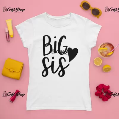 BIG SIS - Tricou Personalizat C