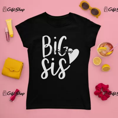 BIG SIS - Tricou Personalizat C