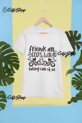 Friends Are ... - Tricou Personalizat