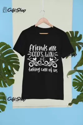 Friends Are ... - Tricou Personalizat