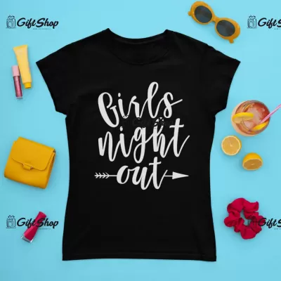 Girls night out, tricou cu mesaj