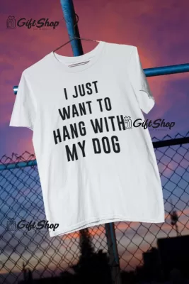 I just want to hang, tricou cu mesaj