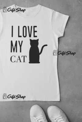 I love my cat, tricou cu mesaj