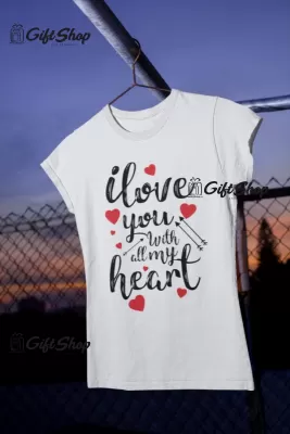 I love you, tricou cu mesaj