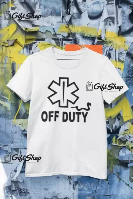 Off duty, tricou cu mesaj