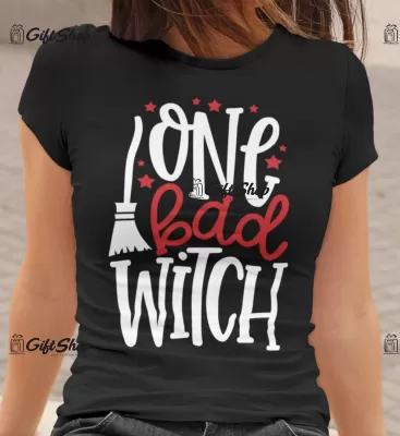 One bad witch, tricou cu mesaj