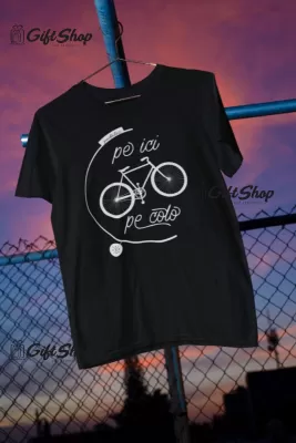 Pedalez pe ici pe colo, tricou cu mesaj