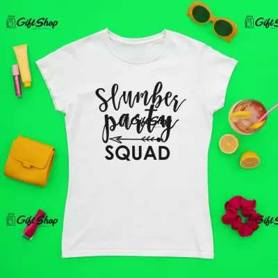 Slumber party squad, tricou cu mesaj