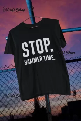 Stop hammer time, tricou cu mesaj