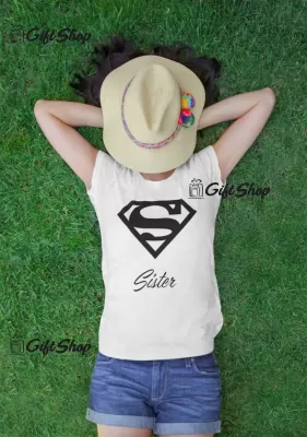 Super sister, tricou cu mesaj