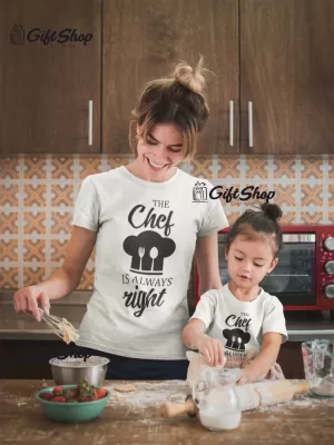 The chef is always right, tricou cu mesaj