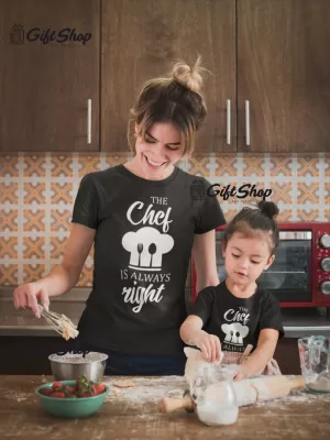 The chef is always right, tricou cu mesaj