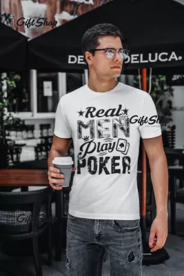 Real man play poker, tricou cu mesaj