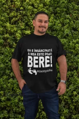 Ea e insarcinata a mea.., tricou cu mesaj